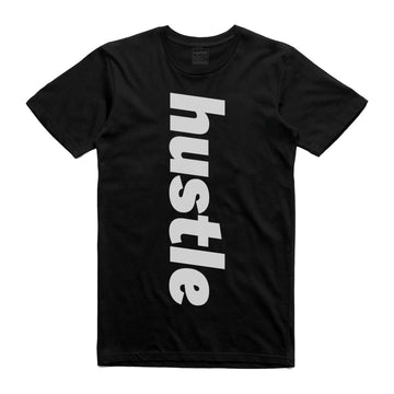 Hustle  (vertical)  T-Shirt - (style 3)